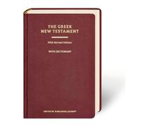 The Greek New Testament: Fifth Revised Edition; With Dictionary