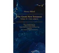 The Greek New Testament, Volume 1b - Luke and John