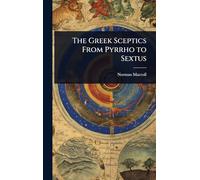 The Greek Sceptics From Pyrrho to Sextus