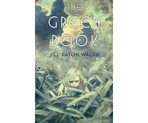 The Green Book by Walsh, Jill Paton (2012) Paperback