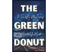 The Green Donut: A Time Warp Valley Story