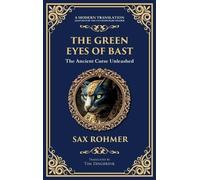 The Green Eyes of Bast: An Occult Mystery of Ancient Egyptian Curses and Possession (Deluxe Hardbound Edition): 341