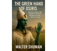 The Green Hand of Osiris