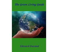 The Green Living Guide