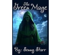 The Green Mage: Academy of Magic