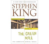 The Green Mile: The Complete Serial Novel