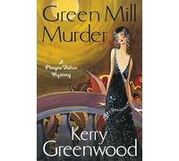 The Green Mill Murder: Miss Phryne Fisher Investigates