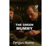 THE GREEN MUMMY