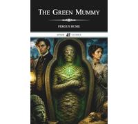 The Green Mummy: A Victorian Archaeological Mystery