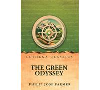The Green Odyssey by Philip Jose Farmer