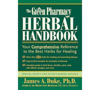 James A. Duke The Green Pharmacy Herbal Handbook (Tascabile)