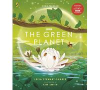 The Green Planet: For young wildlife-lovers inspired by David Attenborough's series