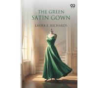 The Green Satin Gown