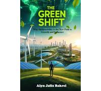 The Green Shift: Why Sustainability is the New Path to Growth and Influence