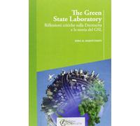 The green state laboratory. Riflessioni critiche sulla decrescita e la teoria del GSL