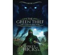 The Green Thief: The Land in the Void