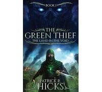 The Green Thief: The Land in the Void