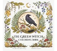 The Green Witch Coloring Book: 40 Illustrations for the Forest Herbalist