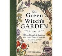 Arin Murphy-Hiscock The Green Witch's Garden (Copertina rigida)