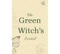 The Green Witch's Journal: Beautiful Notebook for Reflection | Paperback Notebook with Lined Pages | 200 Pages, 6x9 Inches | Black and White Interior