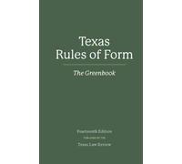 The Greenbook: Texas Rules of Form, by Texas Law Review-2018 Fourteenth 14th Edition