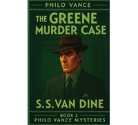 The Greene Murder Case: A Positronic Book: 3