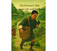 The Greenery Tale: A Student who sold his land for education
