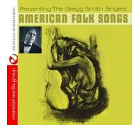The Gregg Smith Singers American Folk Songs (Digitally Remastered) (CD)
