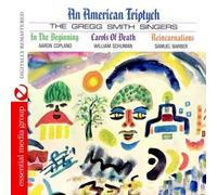 The Gregg Smith Singers An American Triptych (Digitally Remastered) (CD)