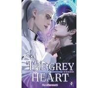 The Grey Heart: The Aftermath | Dystopie und Gay Romance - Sequel |