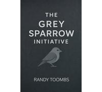 The Grey Sparrow Initiative
