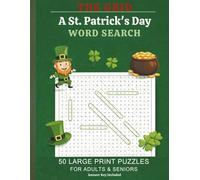 THE GRID: A St. Patrick's Day Word Search: 50 Large Print Puzzles For Adults & Seniors
