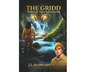 THE GRIDD: PERILS OF THE LIGHTHOLDER