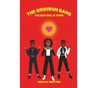 The Gridiron Gang: The New Girl in Town