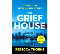 The grief house - Thorne Rebecca