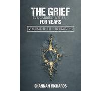 The Grief I've Carried With Me For Years: Volume II: The Reckoning