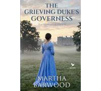 The Grieving Duke's Governess: A Historical Regency Romance Book
