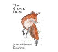 The Grieving Foxes