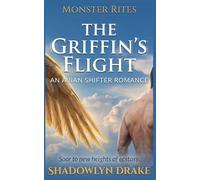 The Griffin's Flight: An Avian Shifter Romance: 11