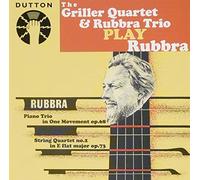 The Griller Quartet & Rubbra Trio play Rubbra: String Quartet No. 2, Piano Trio No. 1 by The Griller Quartet (2009-03-10)