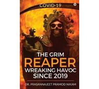 The Grim Reaper Wreaking Havoc Since 2019 (Tascabile)