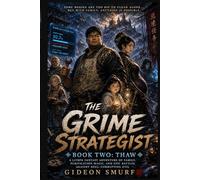 The Grime Strategist: Thaw: A LitRPG Fantasy Adventure