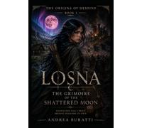 THE GRIMOIRE OF THE SHATTERED MOON