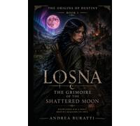 THE GRIMOIRE OF THE SHATTERED MOON