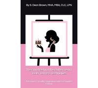 The Grind Behind the Buttercream: Tools, Terms & Techniques: A Beginner-Friendly Companion Guide & Pamphlet Edition