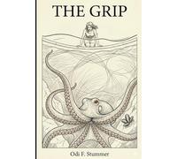 The Grip: Ten Seconds with an Octopus