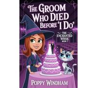 The Groom Who Died Before "I Do": A Paranormal Cozy Mystery