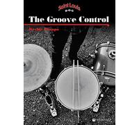The groove control. Un metodo per migliorare la coordinazione e l'indipendenza degli arti