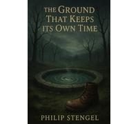The Ground That Keeps Its Own Time