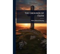 The Grounds of Faith